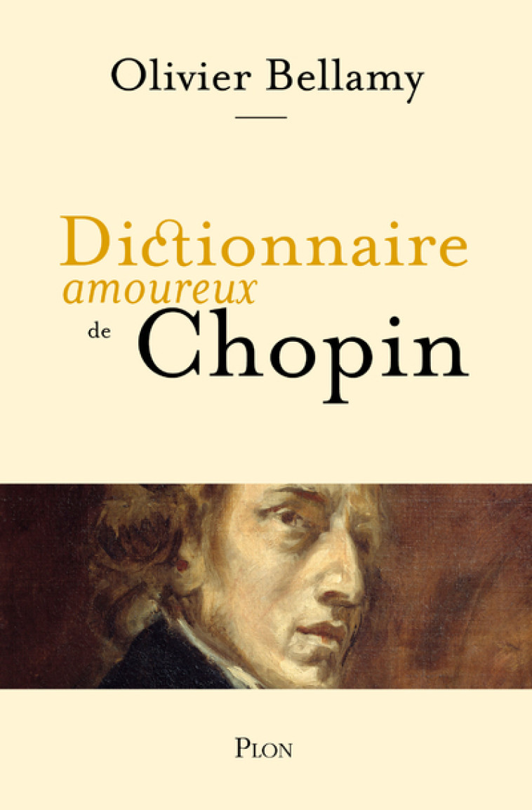 DICTIONNAIRE AMOUREUX DE CHOPIN - BELLAMY/BOULDOUYRE - PLON