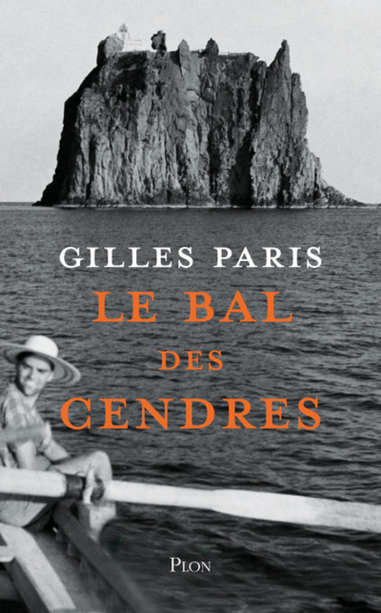 LE BAL DES CENDRES - PARIS GILLES - PLON