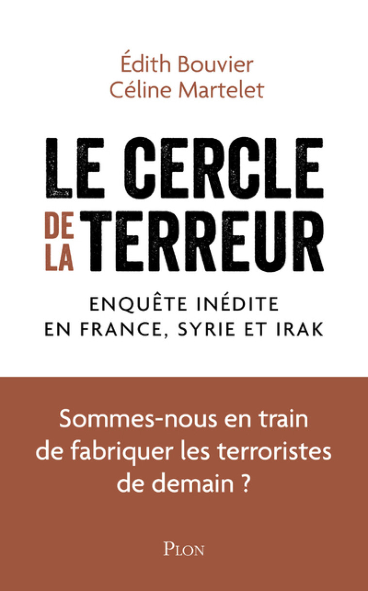 LE CERCLE DE LA TERREUR - ENQUETE INEDITE EN FRANCE SYRIE ET IRAK - BOUVIER/MARTELET - PLON