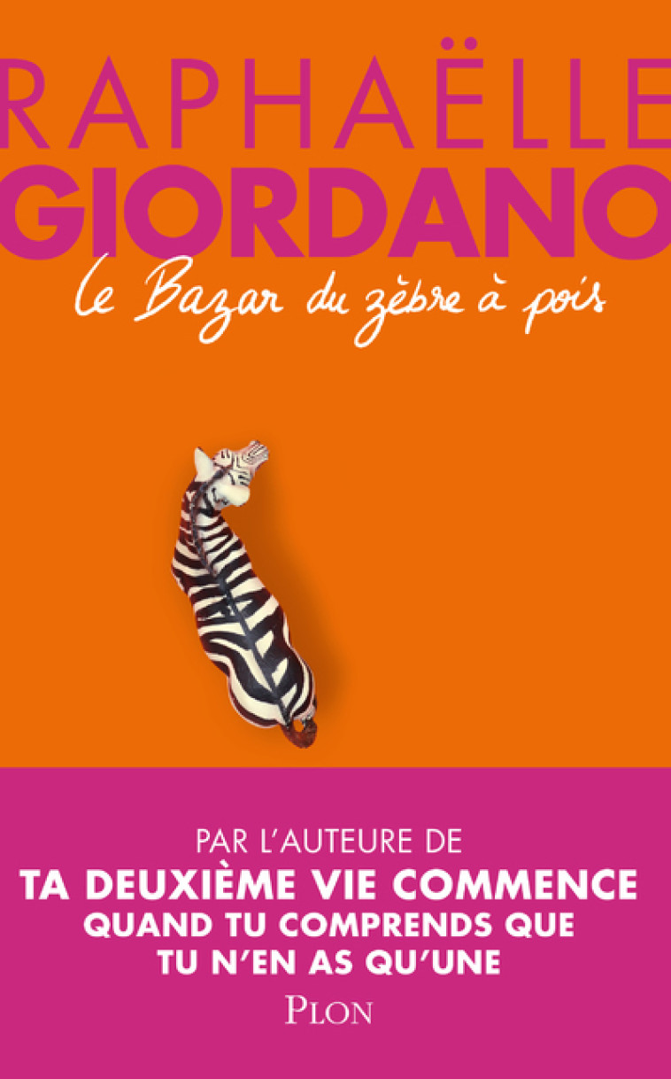 LE BAZAR DU ZEBRE A POIS - GIORDANO RAPHAELLE - PLON