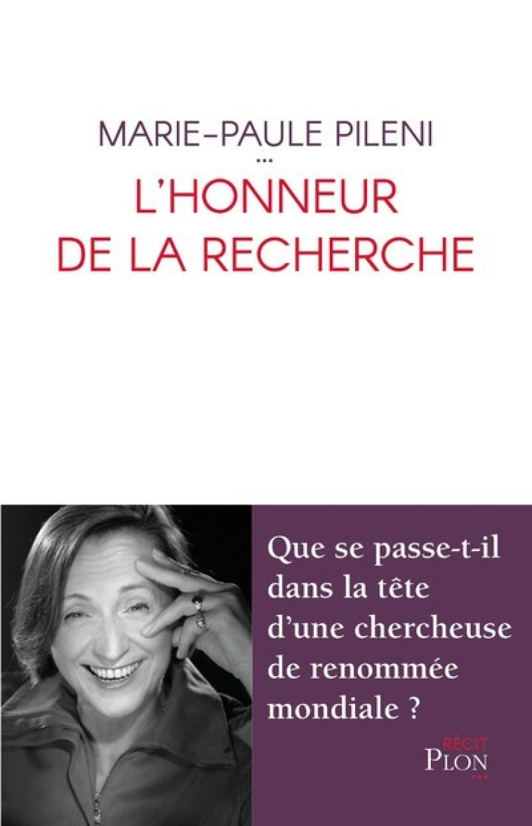 L'HONNEUR DE LA RECHERCHE - PILENI MARIE-PAULE - PLON