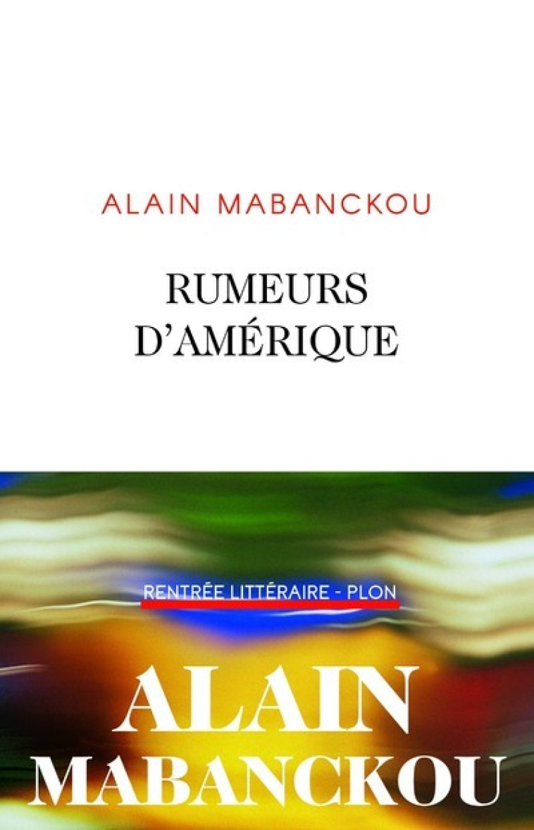 RUMEURS D'AMERIQUE - MABANCKOU ALAIN - PLON