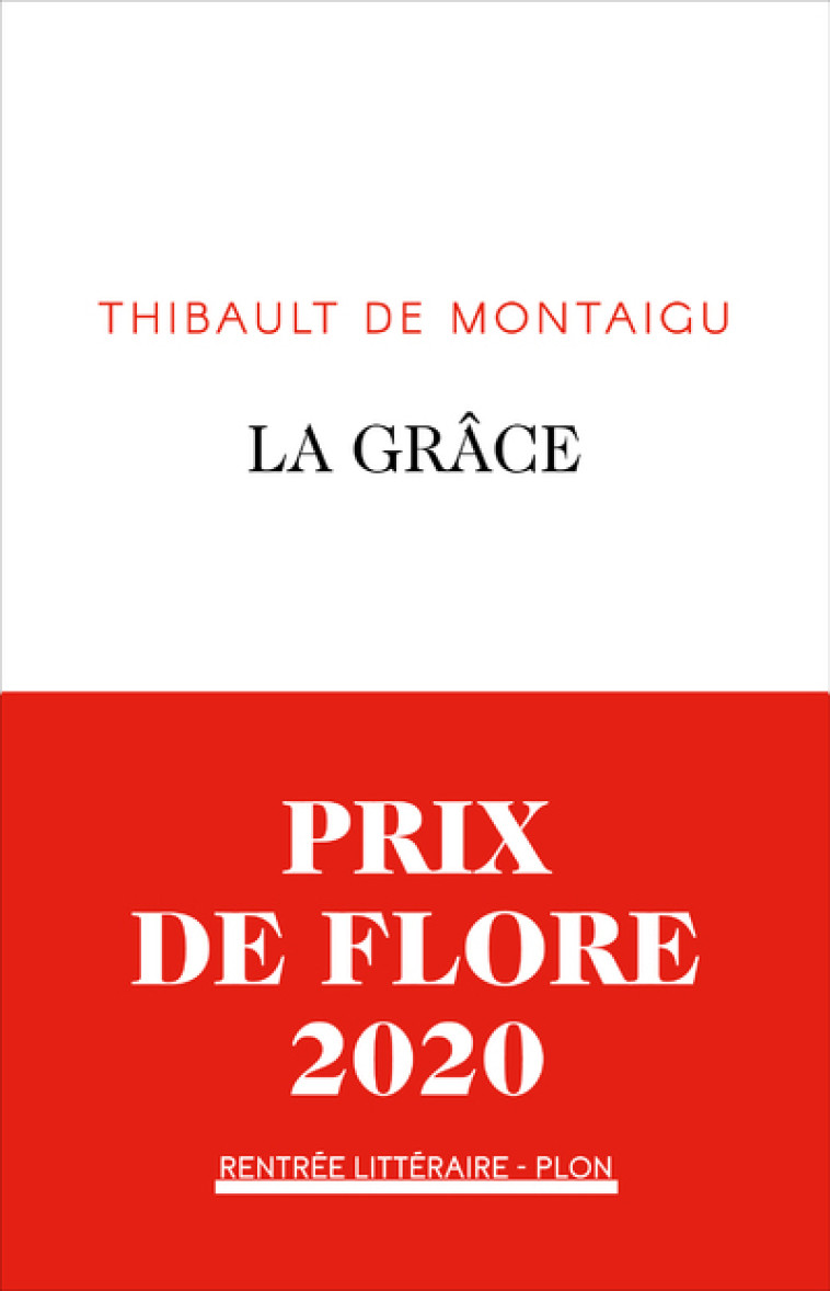 LA GRACE - MONTAIGU THIBAULT DE - PLON