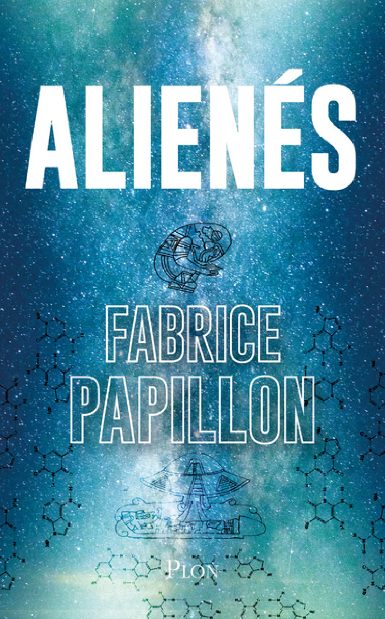 ALIENES - PAPILLON FABRICE - PLON