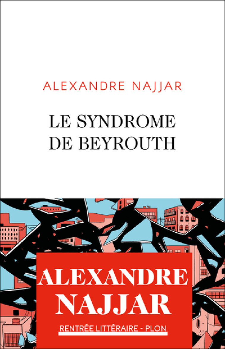 LE SYNDROME DE BEYROUTH - NAJJAR ALEXANDRE - PLON