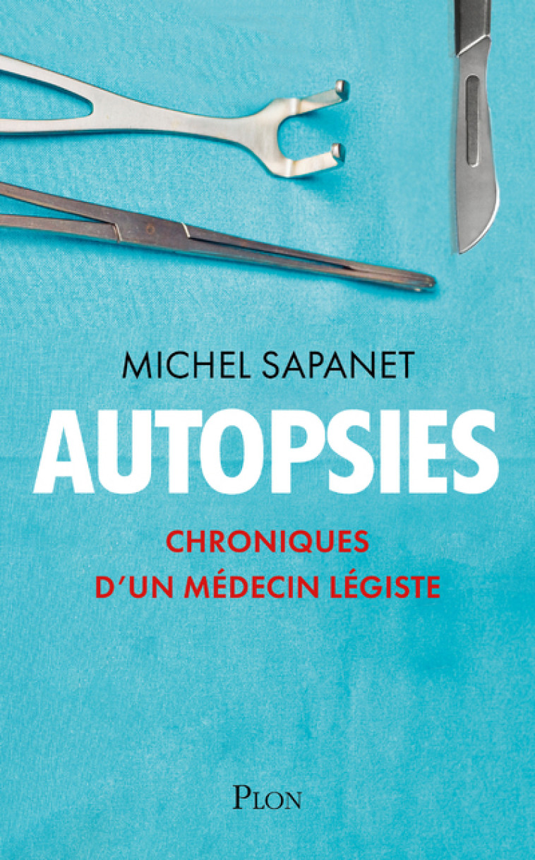 AUTOPSIES - SAPANET/BENHAMOU - PLON