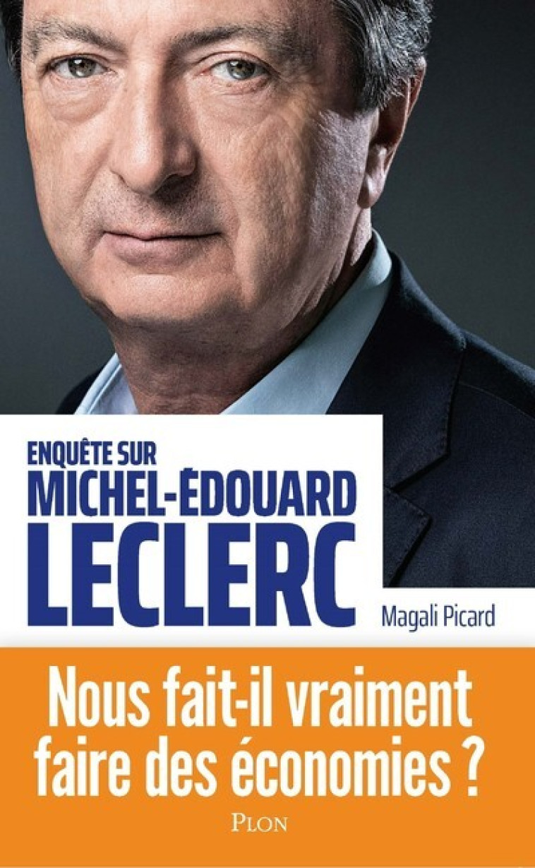 MICHEL-EDOUARD LECLERC - PICARD MAGALI - PLON