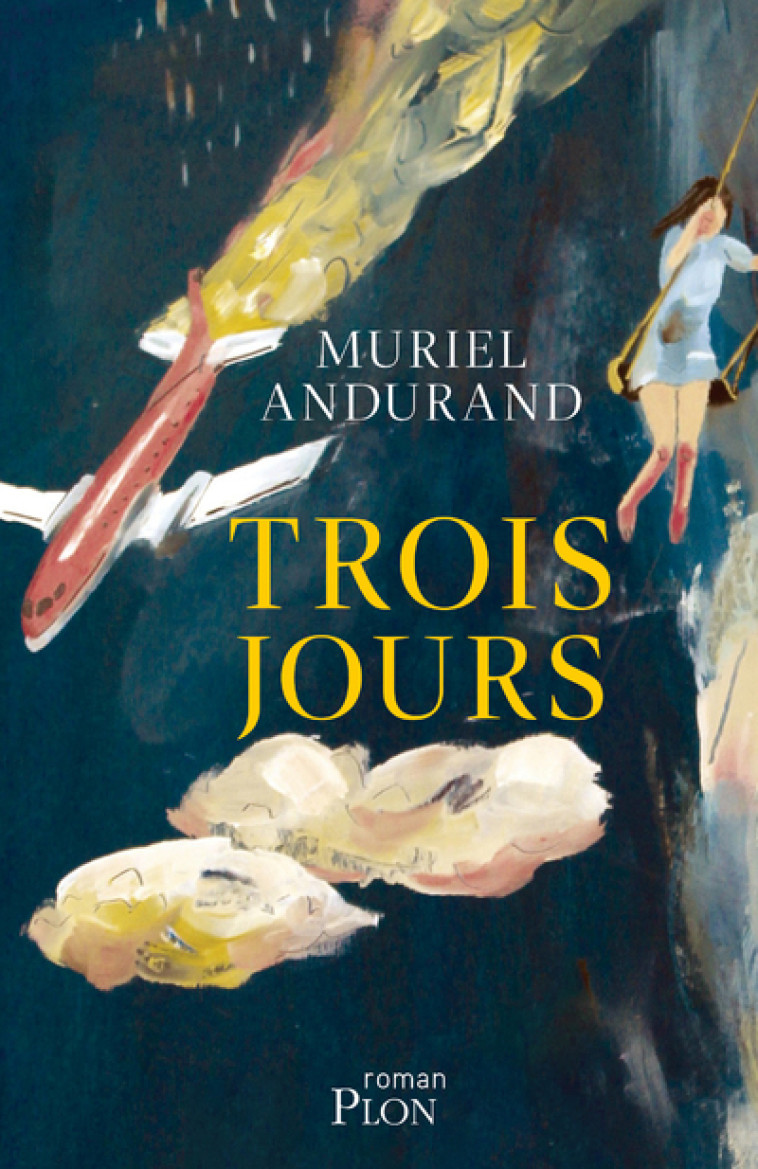 TROIS JOURS - ANDURAND MURIEL - PLON