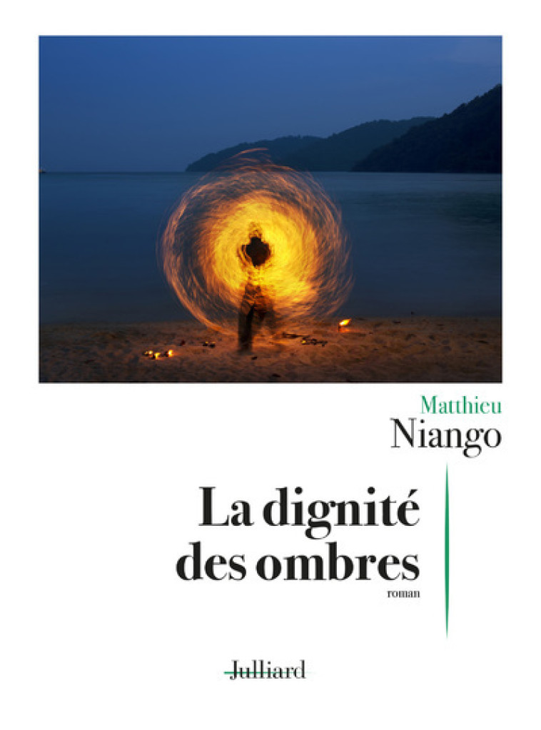 LA DIGNITE DES OMBRES - NIANGO MATTHIEU - JULLIARD