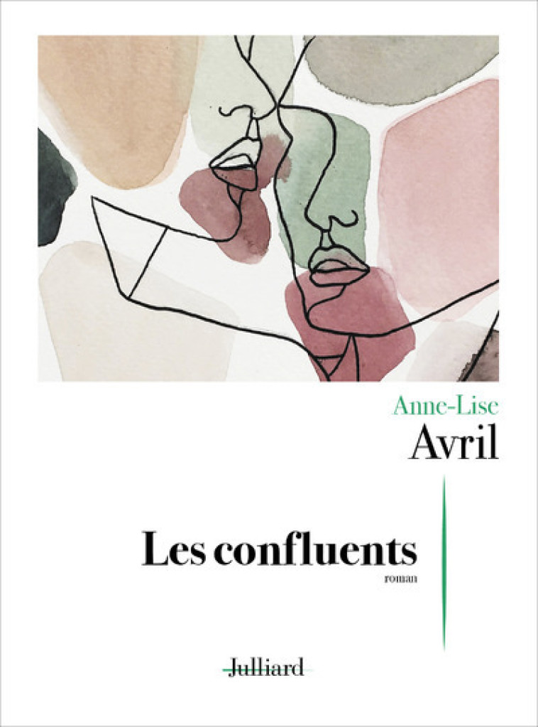 LES CONFLUENTS - AVRIL ANNE-LISE - JULLIARD