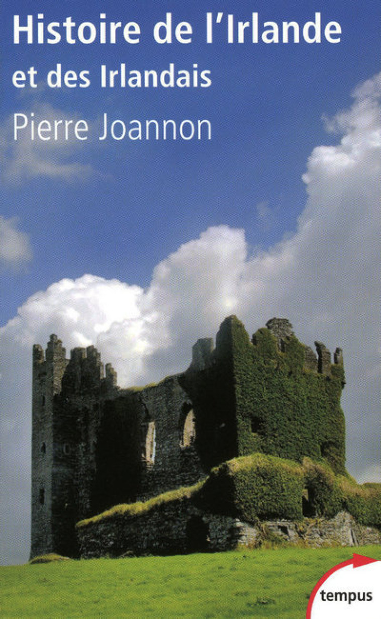 HISTOIRE DE L'IRLANDE ET DES IRLANDAIS - JOANNON PIERRE - TEMPUS PERRIN