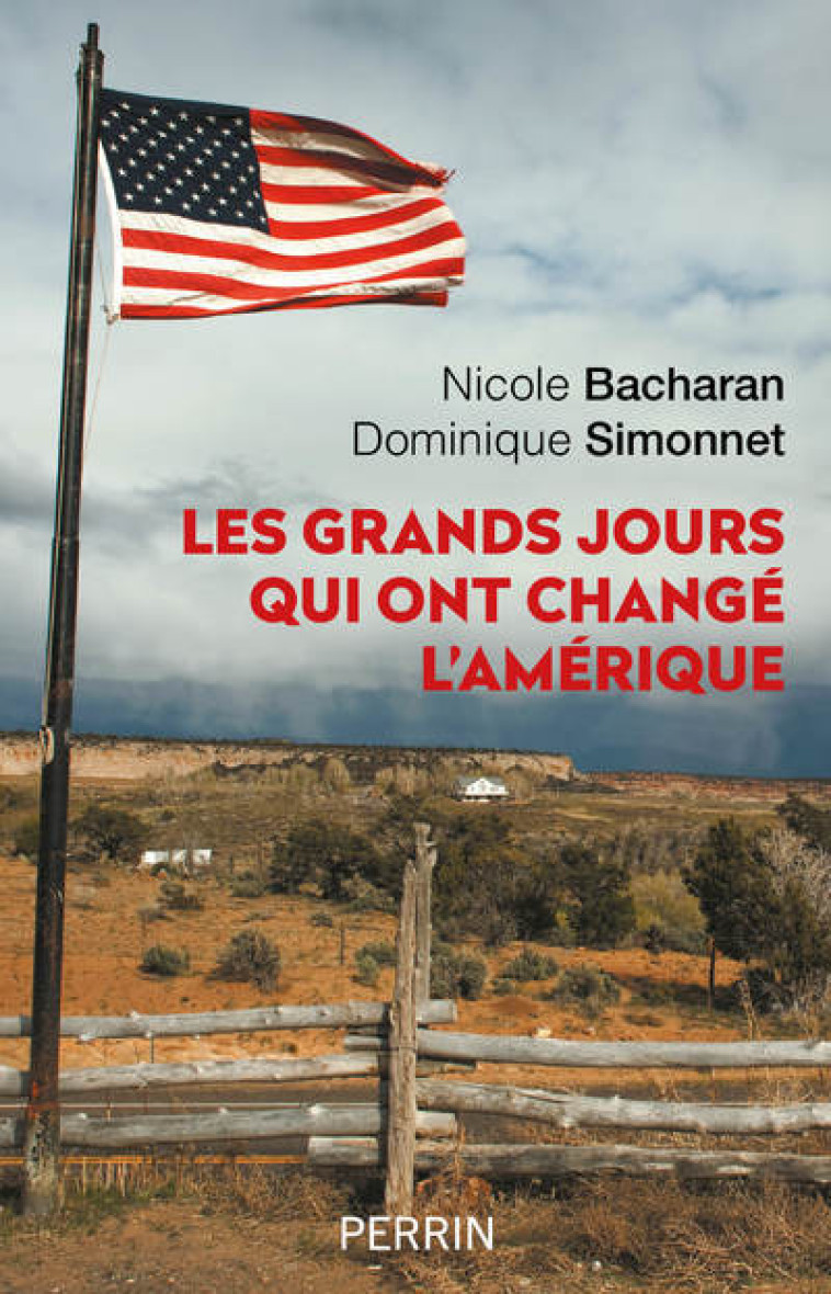 LES GRANDS JOURS QUI ONT CHANGE L'AMERIQUE - BACHARAN/SIMONNET - PERRIN