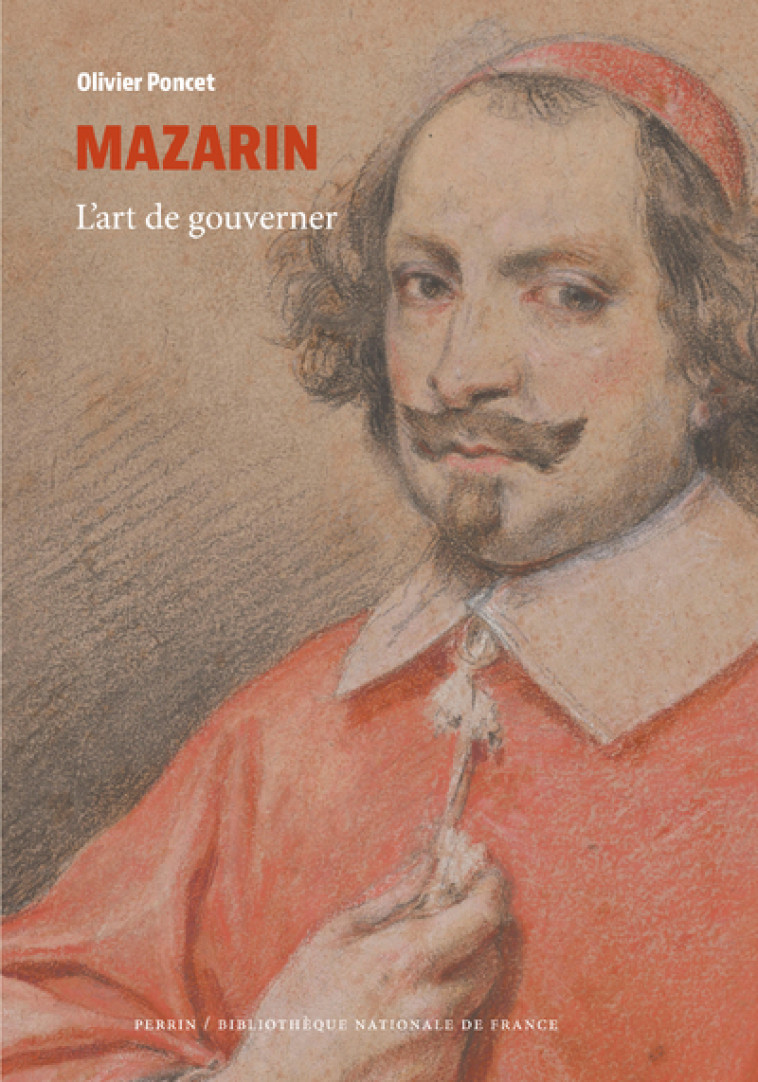 MAZARIN - L'ART DE GOUVERNER - PONCET OLIVIER - PERRIN