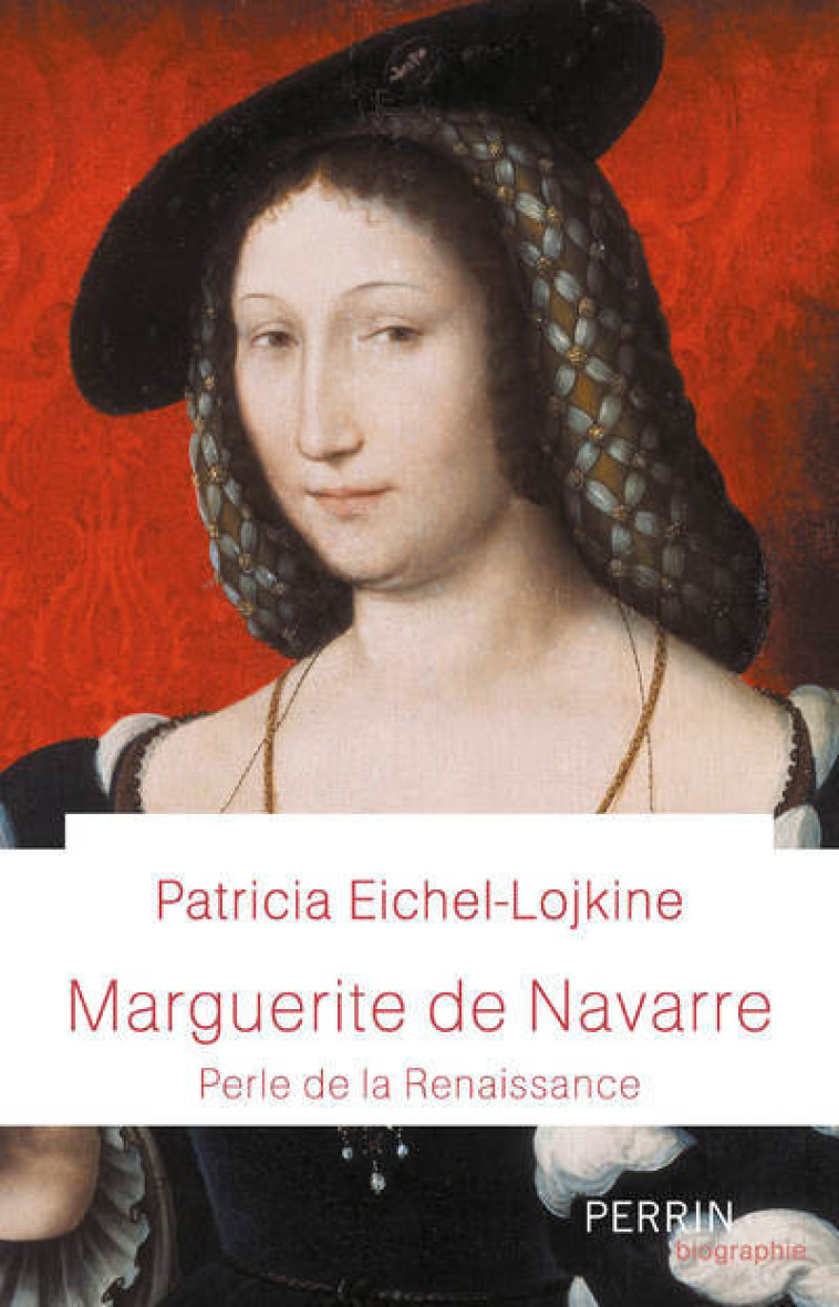 MARGUERITE DE NAVARRE - LOJKINE PATRICIA - PERRIN