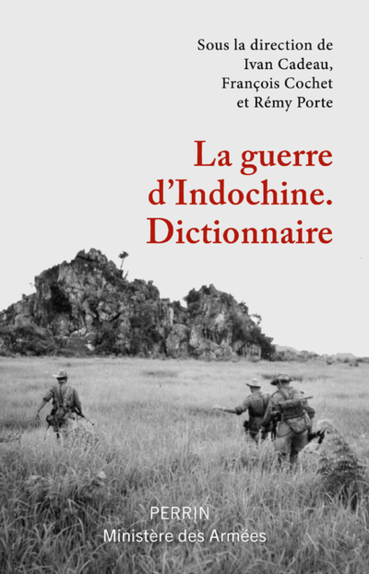 LA GUERRE D'INDOCHINE - DICTIONNAIRE - COLLECTIF - PERRIN