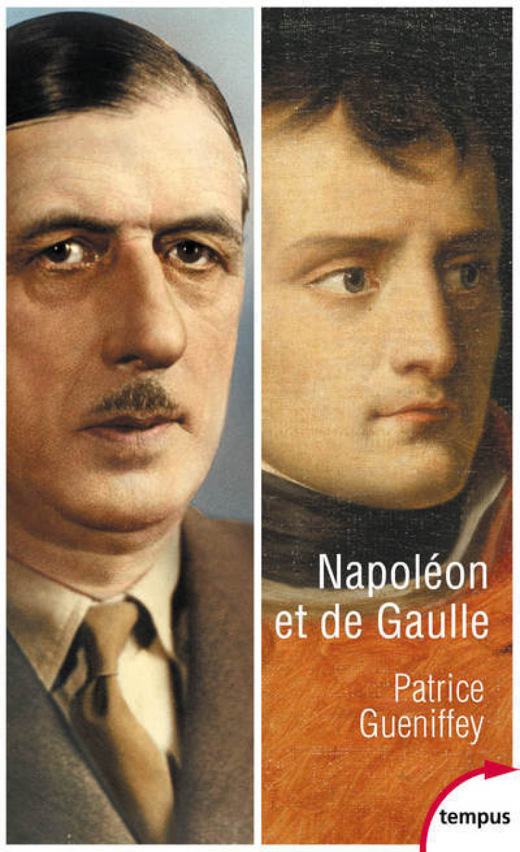 NAPOLEON ET DE GAULLE - GUENIFFEY PATRICE - TEMPUS PERRIN