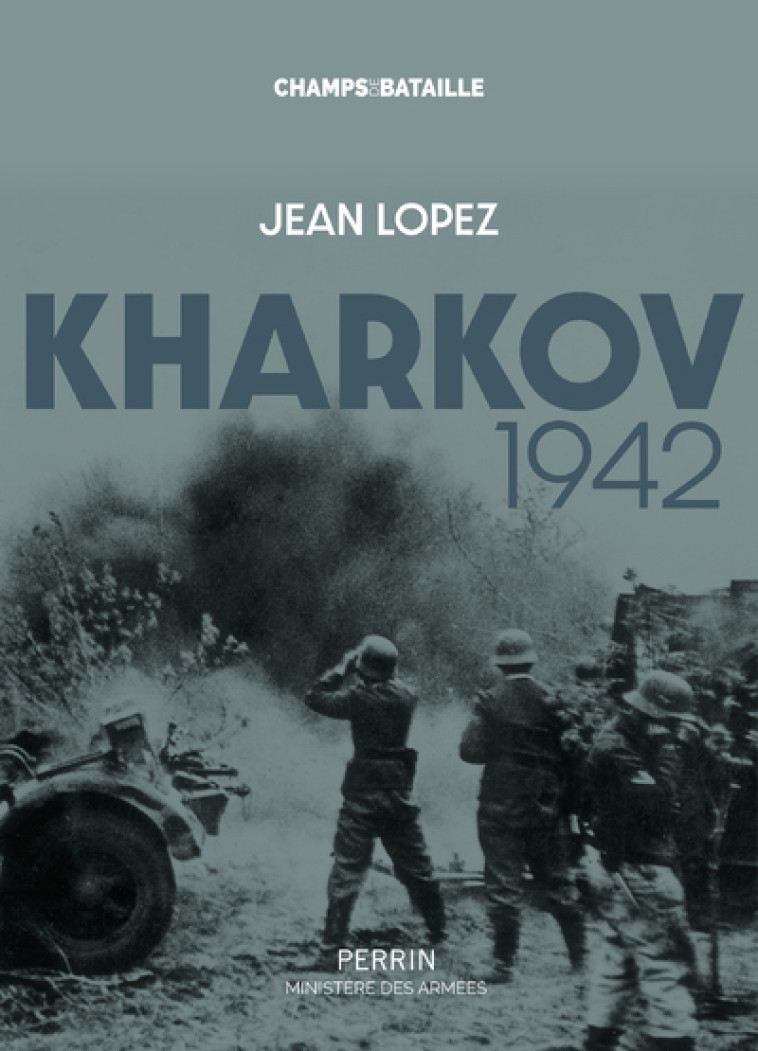 KHARKOV 1942 - LOPEZ JEAN - PERRIN