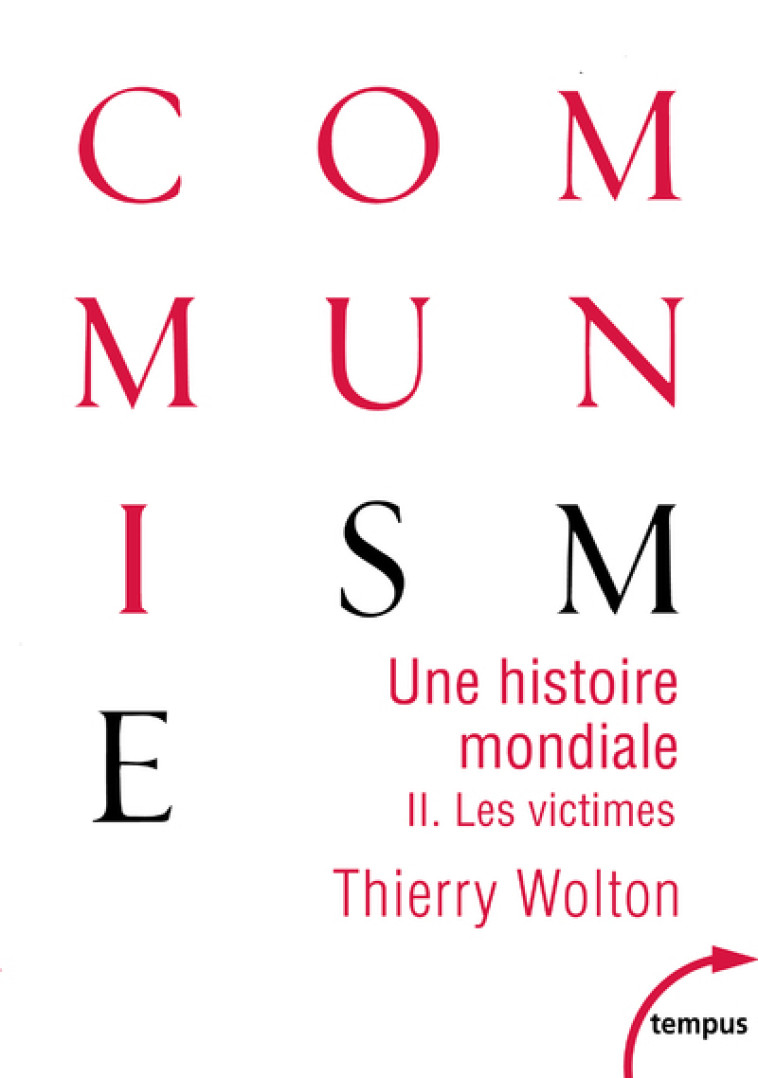 UNE HISTOIRE MONDIALE DU COMMUNISME - TOME 2 - VOL02 - WOLTON THIERRY - TEMPUS PERRIN