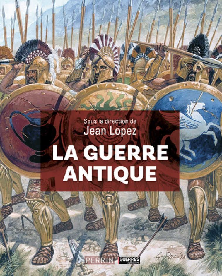 LA GUERRE ANTIQUE - LOPEZ JEAN - PERRIN