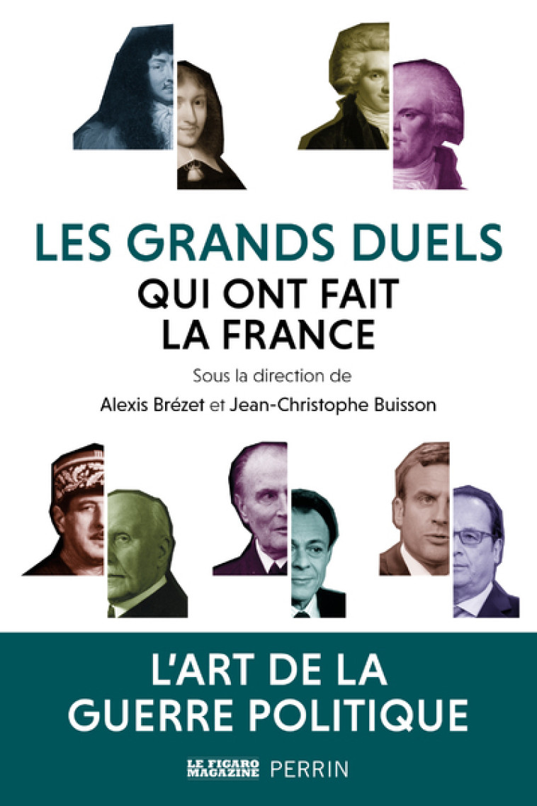 LES GRANDS DUELS QUI ONT FAIT LA FRANCE - COLLECTIF - PERRIN