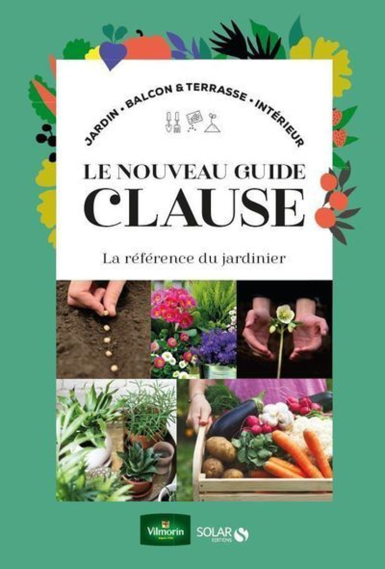 LE NOUVEAU GUIDE CLAUSE DU JARDIN - COLLECTIF - SOLAR