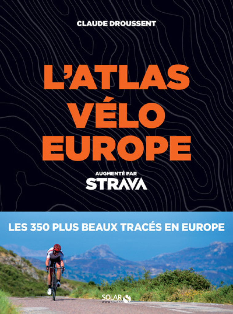 ATLAS VELO EUROPE STRAVA - DROUSSENT CLAUDE - SOLAR