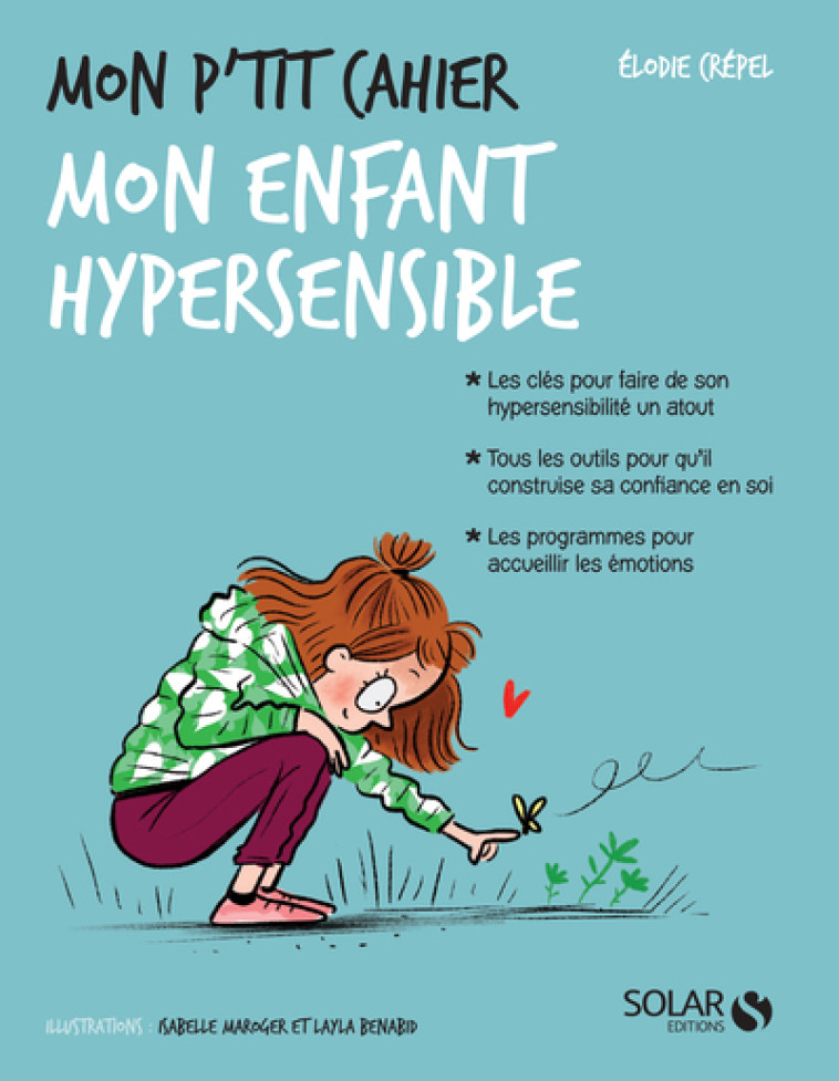 MON P'TIT CAHIER MON ENFANT HYPERSENSIBLE - CREPEL/MAROGER - SOLAR