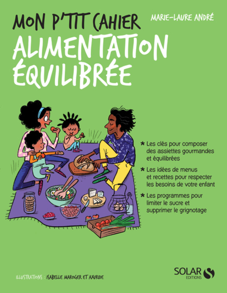 MON P'TIT CAHIER ALIMENTATION EQUILIBREE - ANDRE/MAROGER - SOLAR