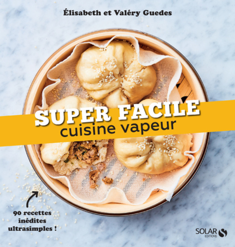 CUISINE VAPEUR - SUPER FACILE - GUEDES - SOLAR