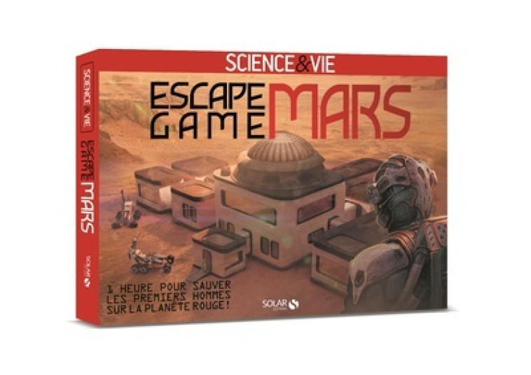 ESCAPE GAME MARS SCIENCE ET VIE - BONNEFOY NICOLAS - SOLAR