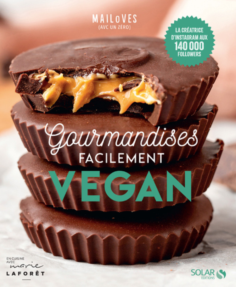 GOURMANDISES FACILEMENT VEGAN - MAIL0VES - SOLAR