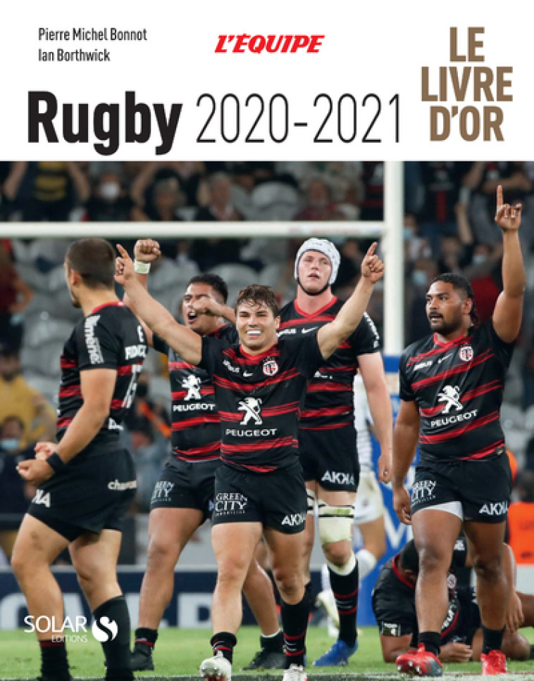 LIVRE D'OR DU RUGBY 2020-2021 - BONNOT/BORTHWICK - SOLAR