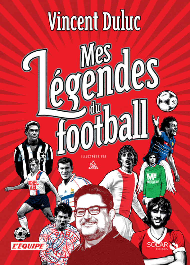 MES LEGENDES DU FOOT - DULUC/GREG - SOLAR