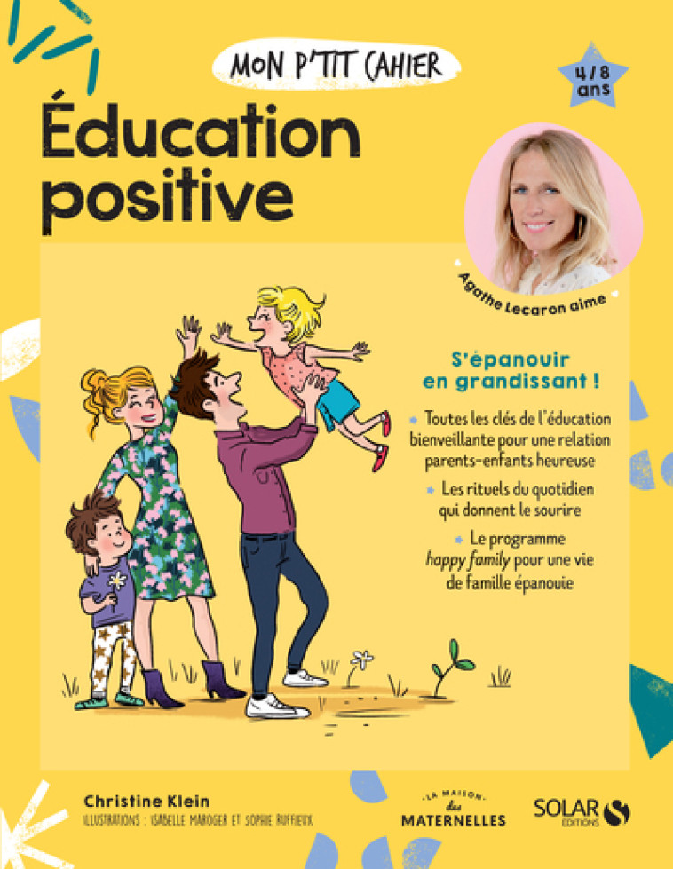 MON P'TIT CAHIER EDUCATION POSITIVE -NE- - KLEIN CHRISTINE - SOLAR