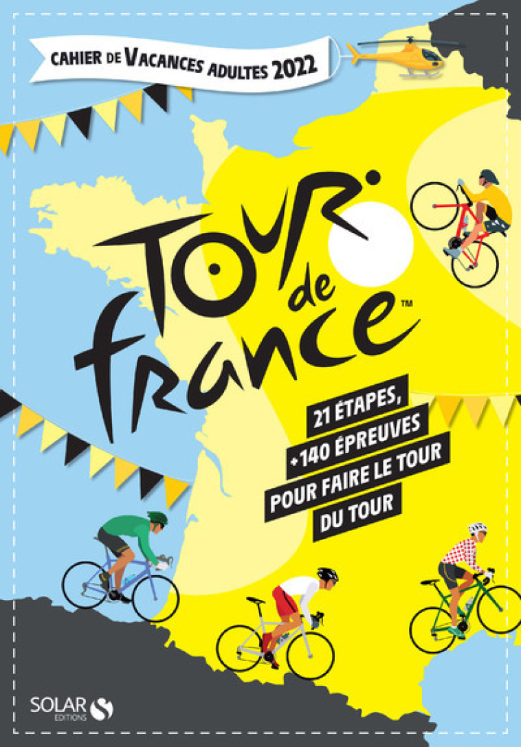 CAHIER DE VACANCES LE TOUR 2022 - COLLECTIF - SOLAR