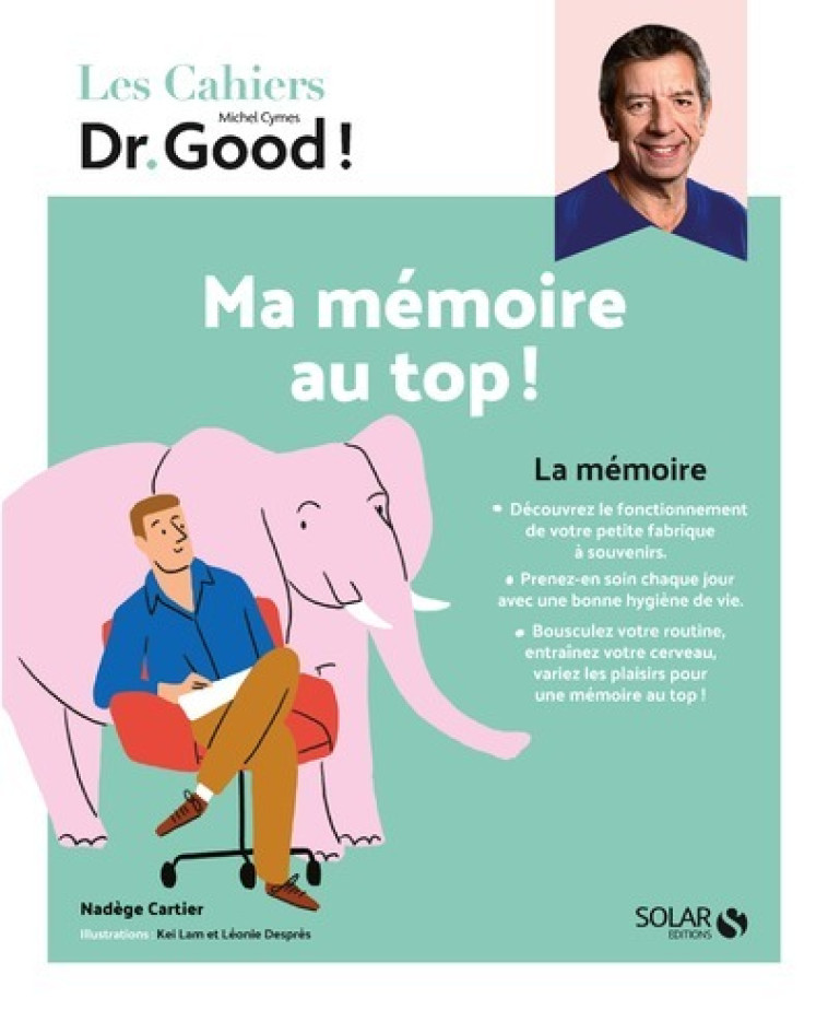 CAHIER DR GOOD ! MA MEMOIRE AU TOP ! - CARTIER/CYMES - SOLAR