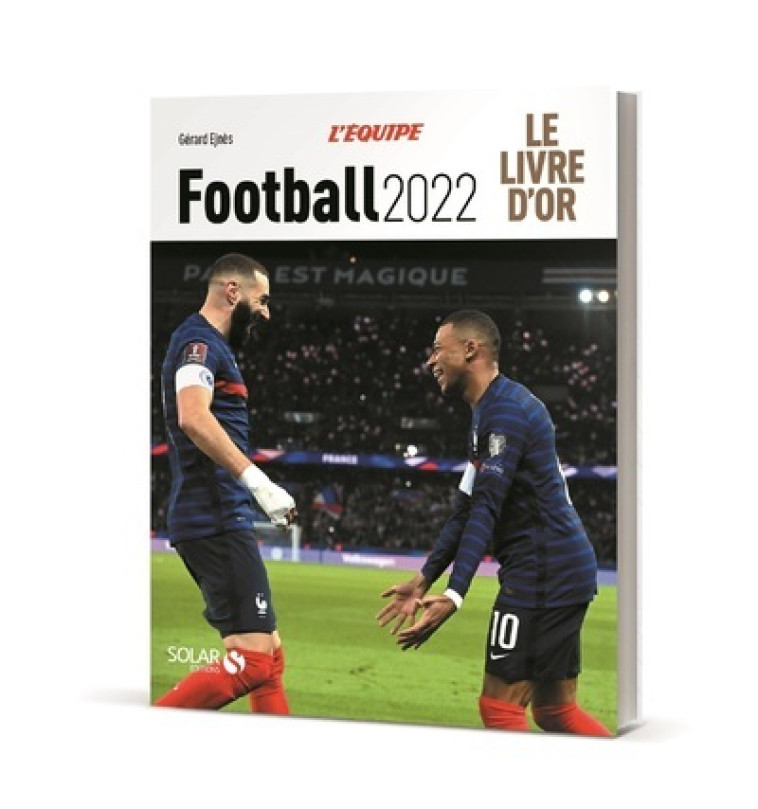 LIVRE D'OR DU FOOTBALL 2022 - EJNES GERARD - SOLAR