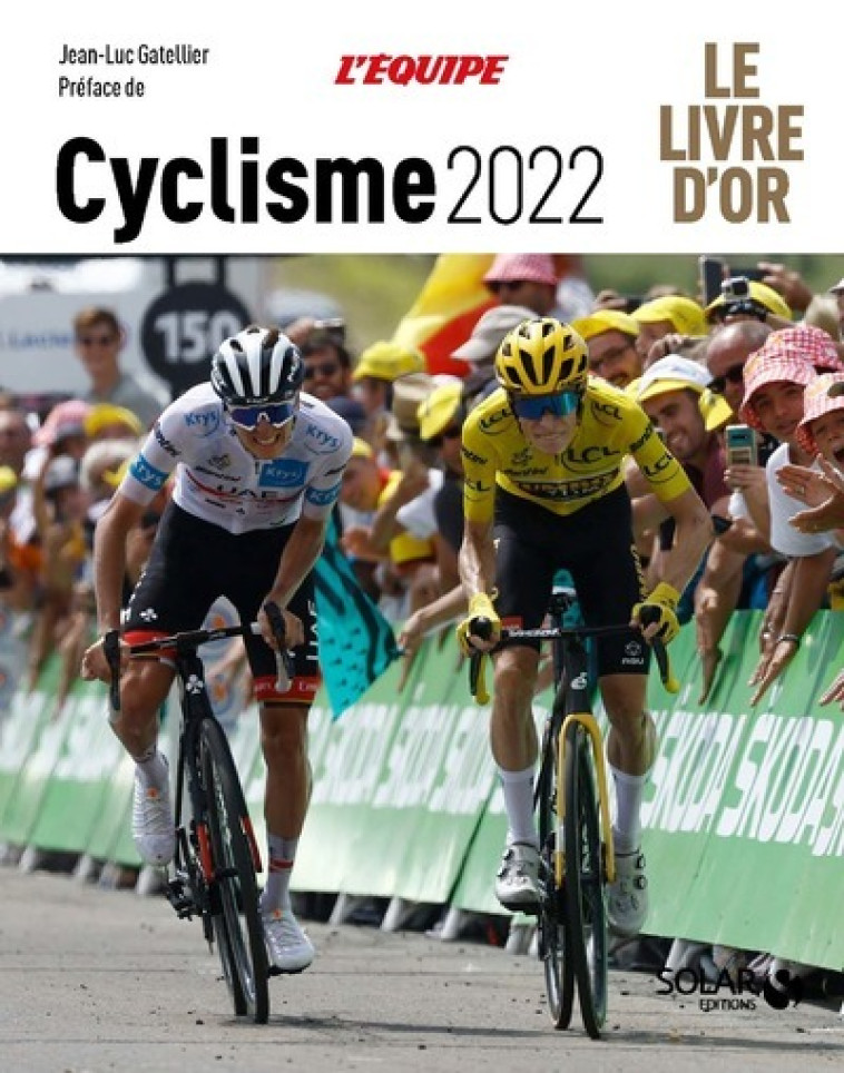 LIVRE D'OR DU CYCLISME 2022 - GATELLIER JEAN-LUC - SOLAR