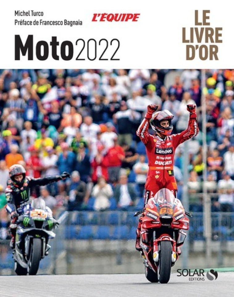 LIVRE D'OR DE LA MOTO 2022 - TURCO MICHEL - SOLAR