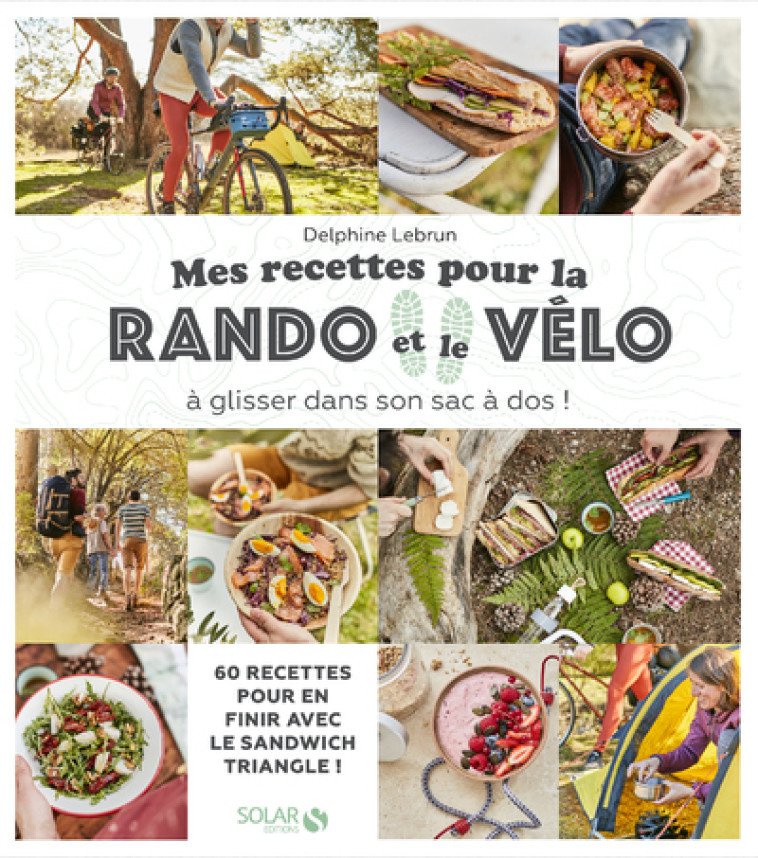 MES RECETTES POUR LA RANDO ET LE VELO - LEBRUN/PAYEN - SOLAR