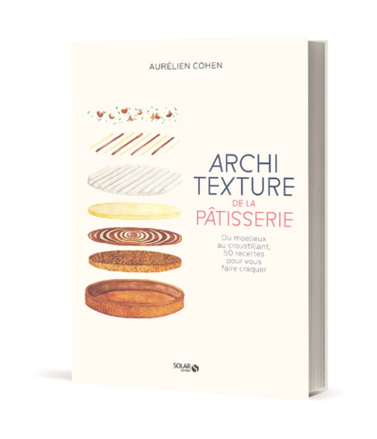 ARCHI TEXTURE DE LA PATISSERIE - COHEN AURELIEN - SOLAR