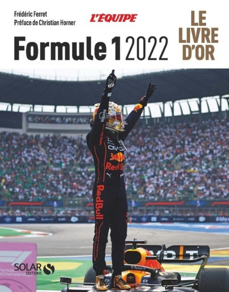 LIVRE D'OR DE LA FORMULE 1 2022 - FERRET FREDERIC - SOLAR