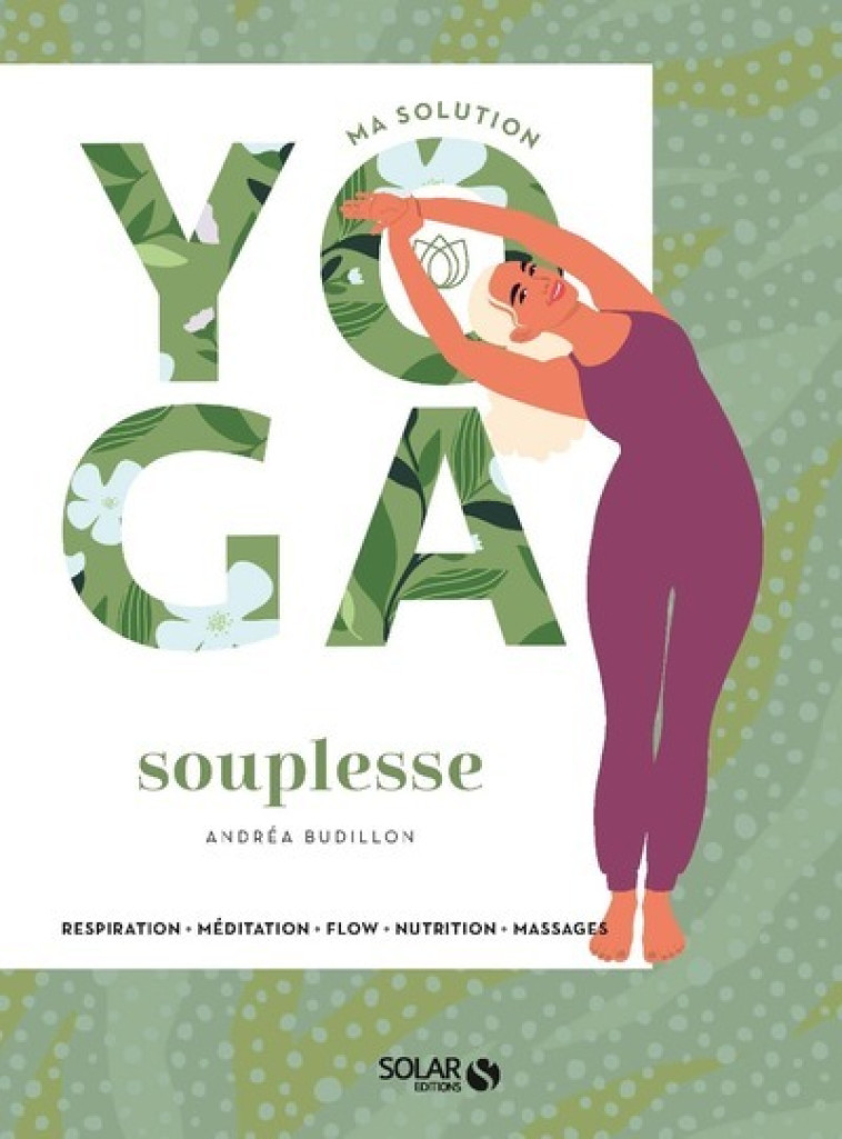 MA SOLUTION YOGA SOUPLESSE - BUDILLON ANDREA - SOLAR