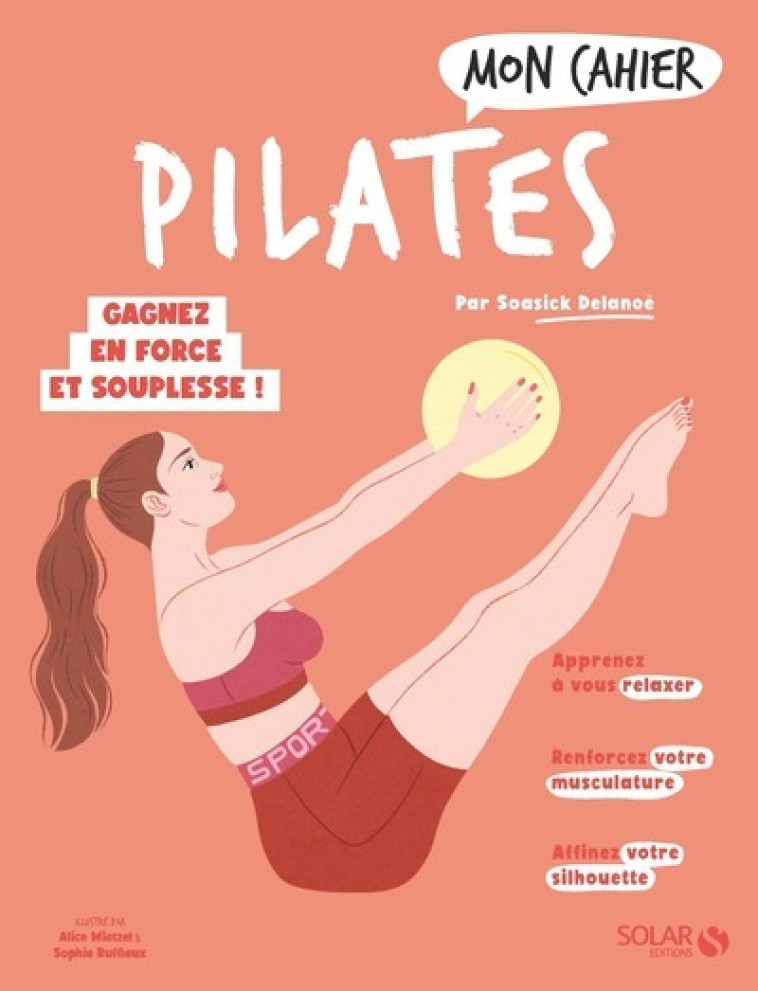 MON CAHIER PILATES NED - DELANOE SOASICK - SOLAR