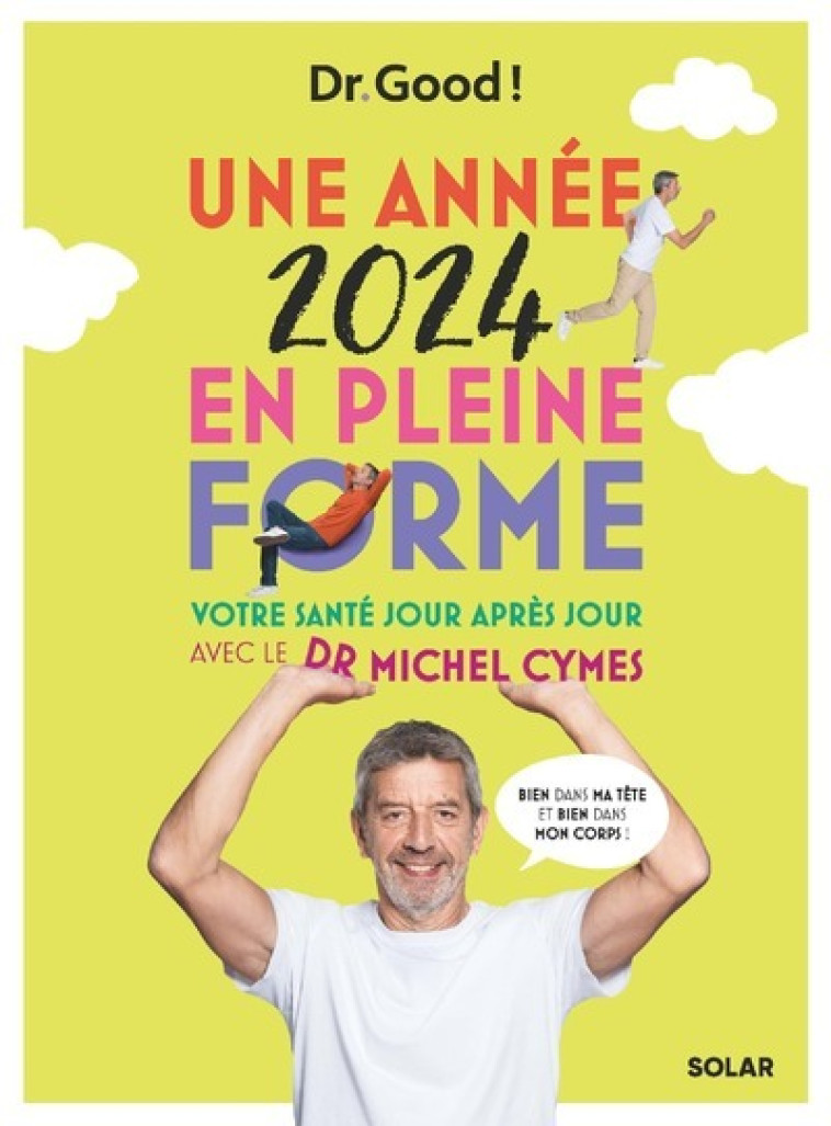 UNE ANNEE 2024 EN PLEINE FORME AVEC MICHEL CYMES - DELALEU/CARTIER - SOLAR