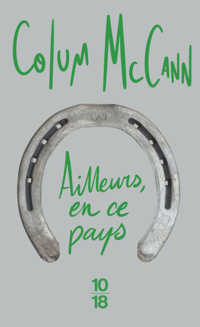 AILLEURS EN CE PAYS - MCCANN COLUM - 10 X 18