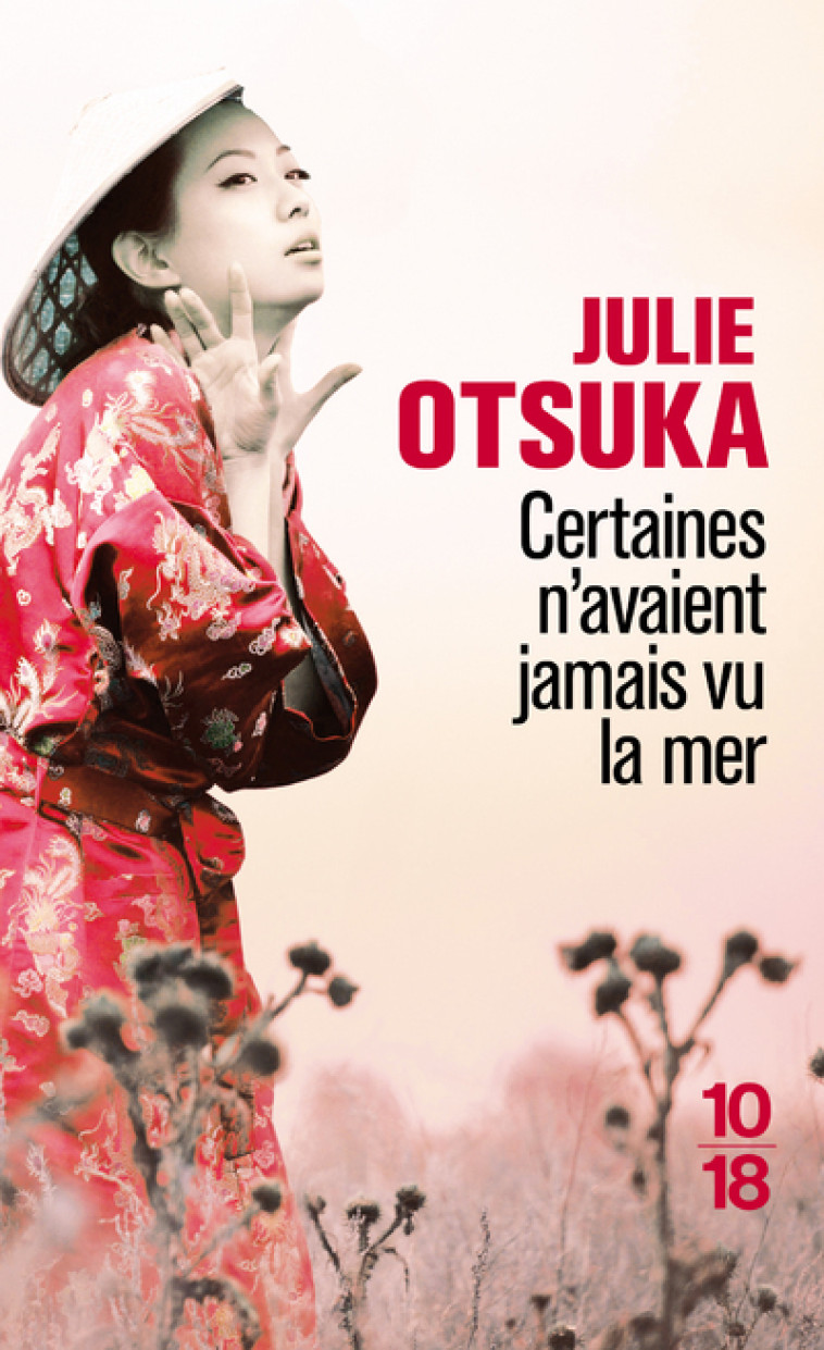 CERTAINES N'AVAIENT JAMAIS VU LA MER - OTSUKA JULIE - 10 X 18