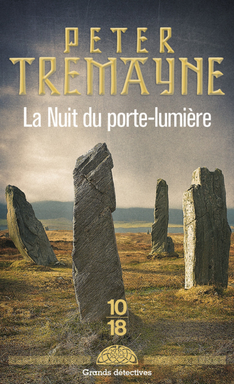 LA NUIT DU PORTE-LUMIERE - POCHE - TREMAYNE PETER - 10 X 18