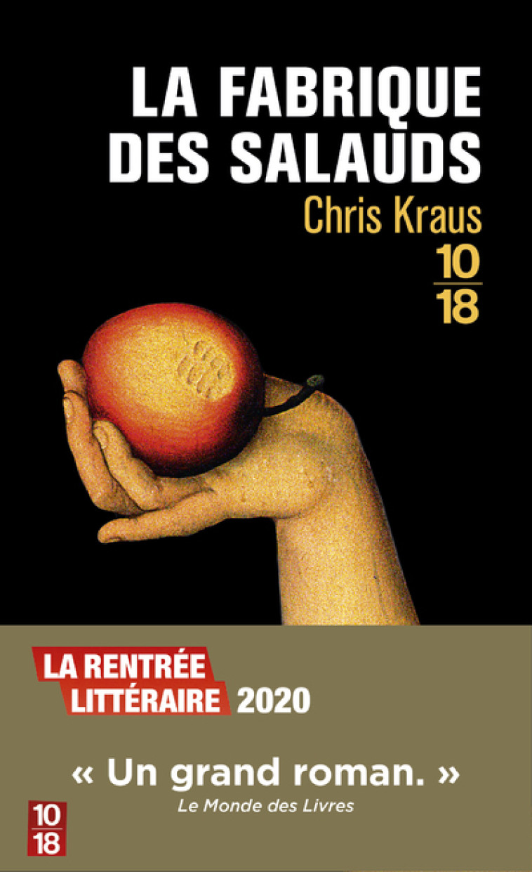 LA FABRIQUE DES SALAUDS - KRAUS CHRIS - 10 X 18