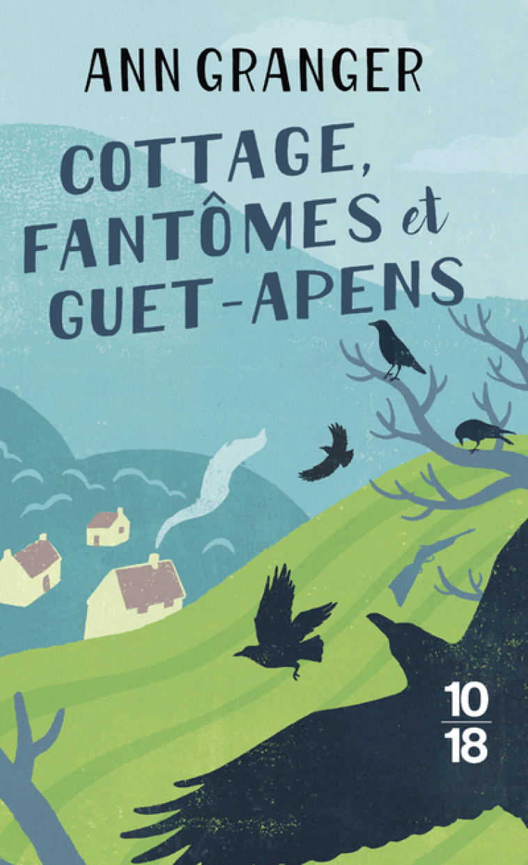 COTTAGE, FANTOMES ET GUET-APENS - VOL01 - GRANGER ANN - 10 X 18